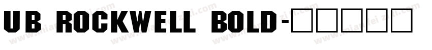 UB Rockwell Bold字体转换